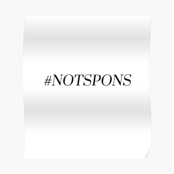"HASHTAG NOT SPONS!" -Shane Dawson (b/2) Poster RB1207 product Offical shane dawson Merch