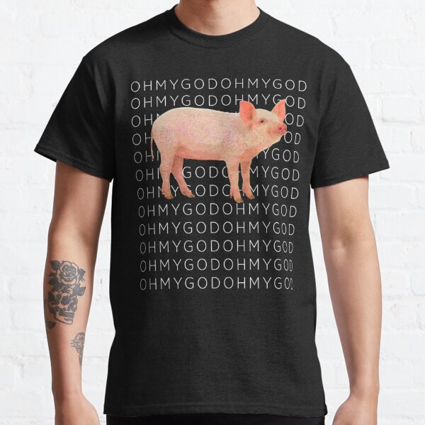 Shane Pig Oh my God T-shirt - Dawson style Classic T-Shirt RB1207 product Offical shane dawson Merch