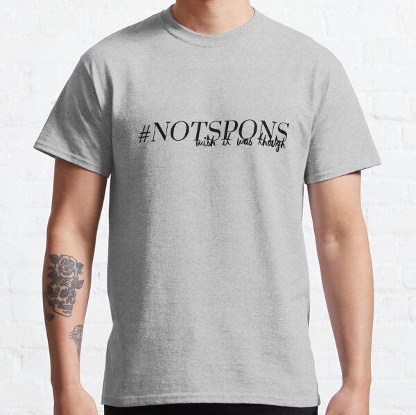 "HASHTAG NOT SPONS!" -Shane Dawson (b/1) Classic T-Shirt RB1207 product Offical shane dawson Merch